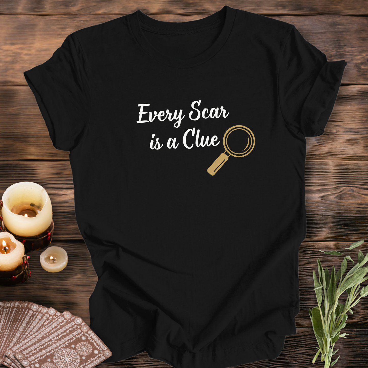 Every Scar is a Clue ... Sassy Tee
