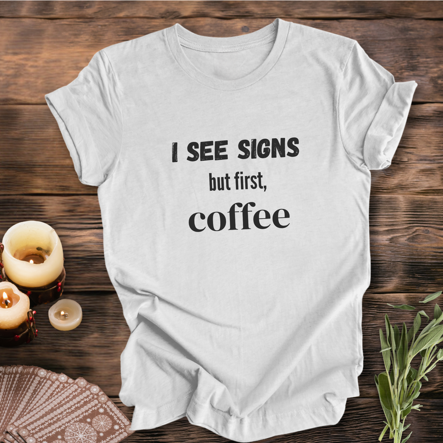 Coffee First ... Sassy Tee
