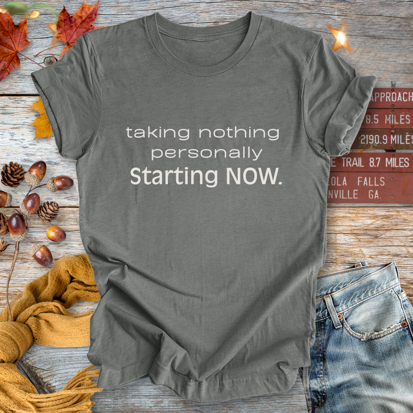 Taking Nothing Personally ... Sassy Tee