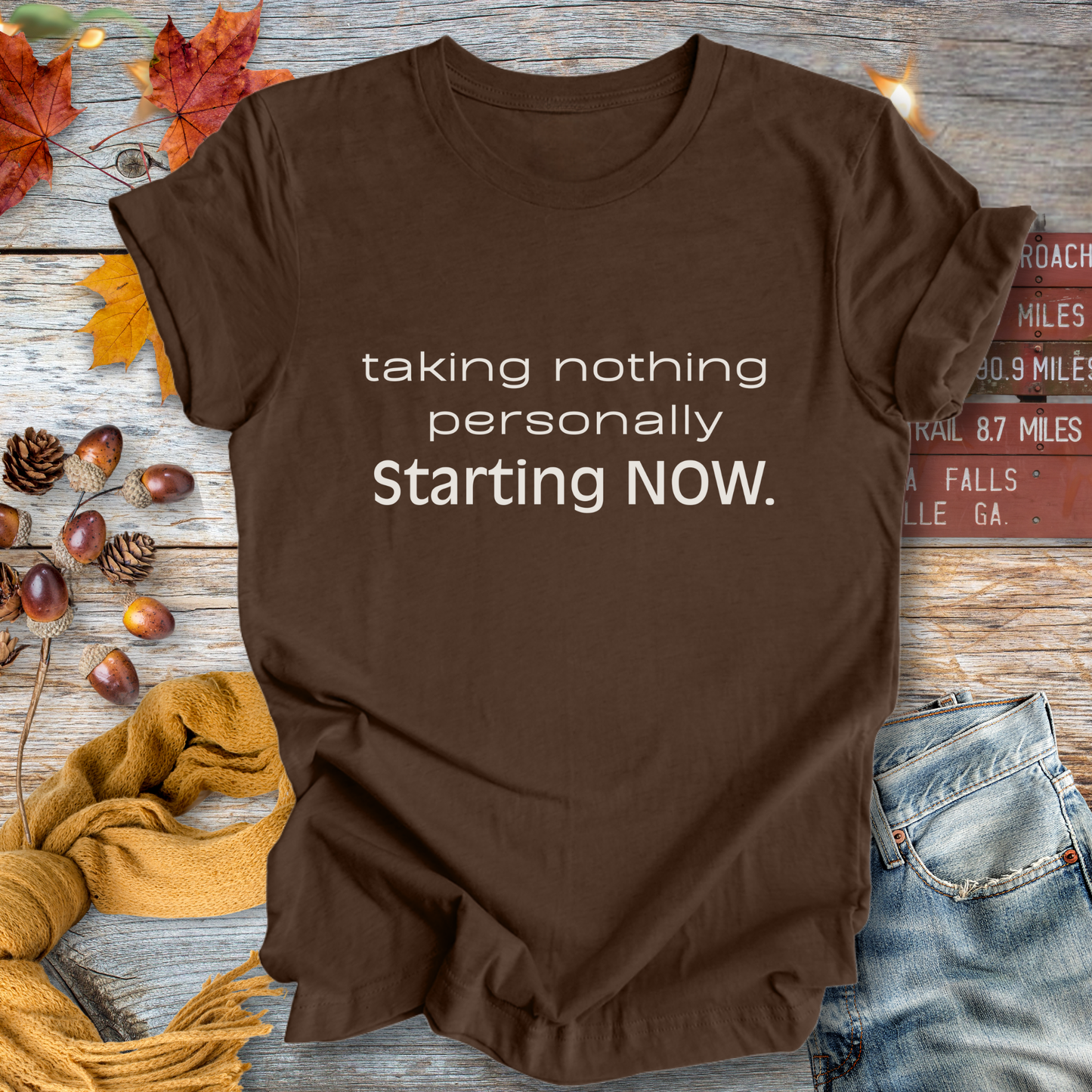 Taking Nothing Personally ... Sassy Tee