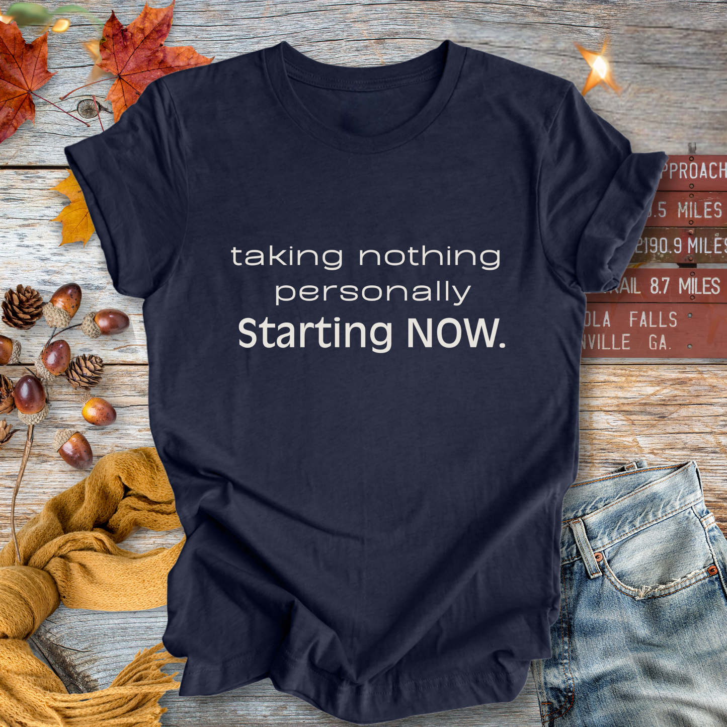 Taking Nothing Personally ... Sassy Tee