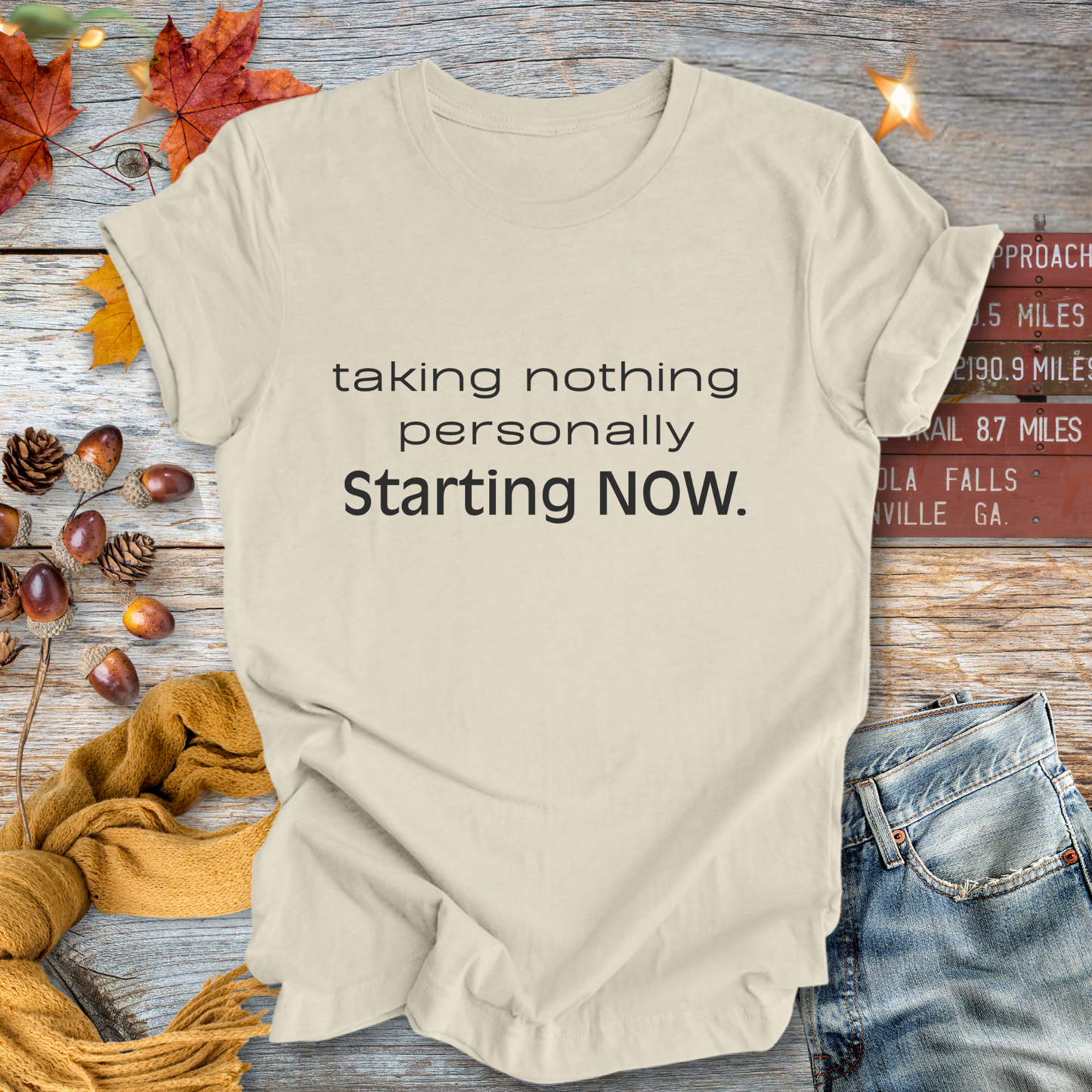 Taking Nothing Personally ... Sassy Tee