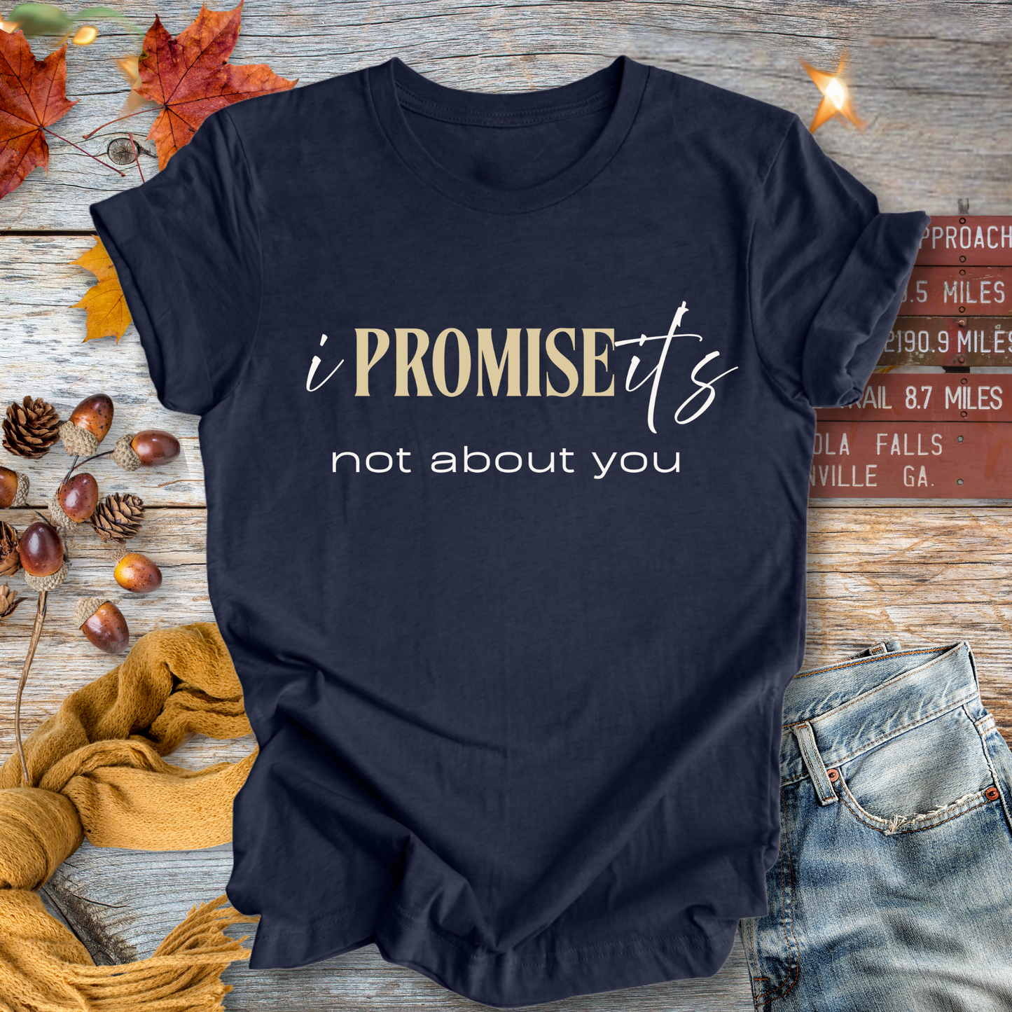 It's Not About You ... Sassy Tee