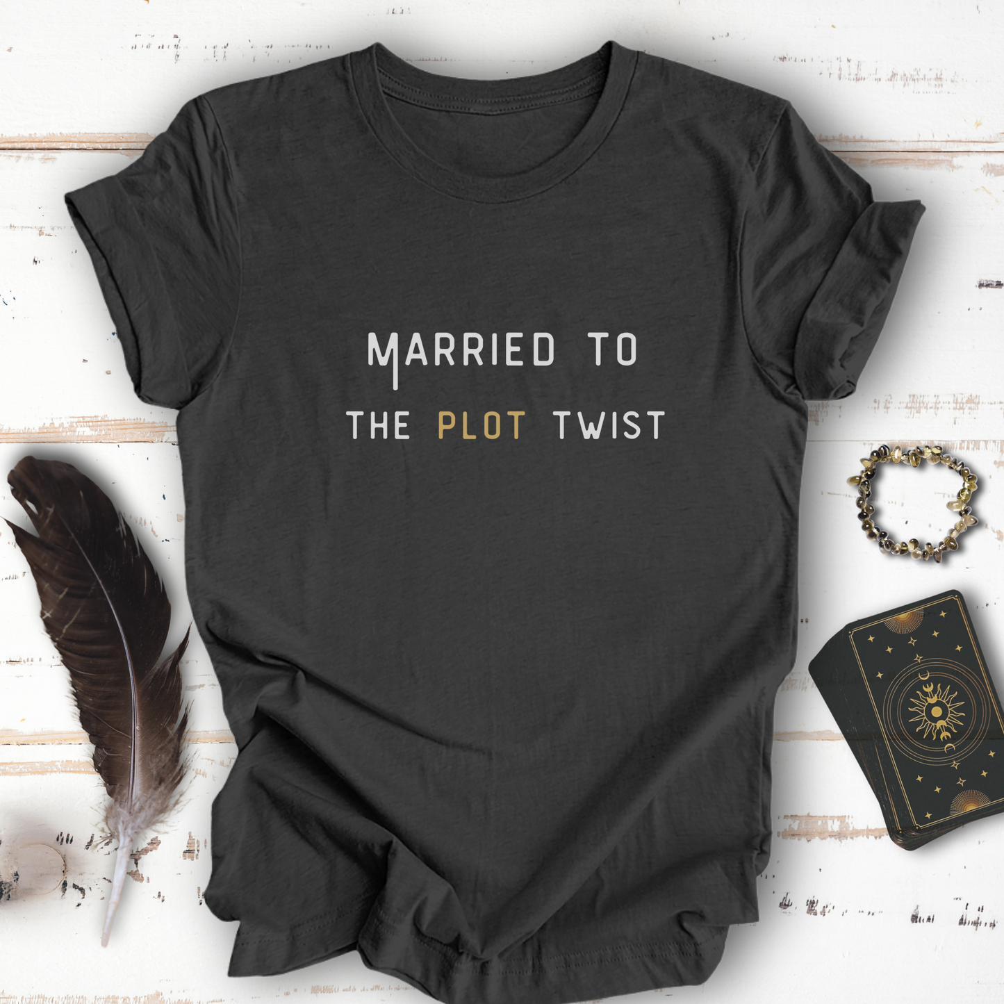 Married to The Plot Twist... Sassy Dark Mode T-shirt