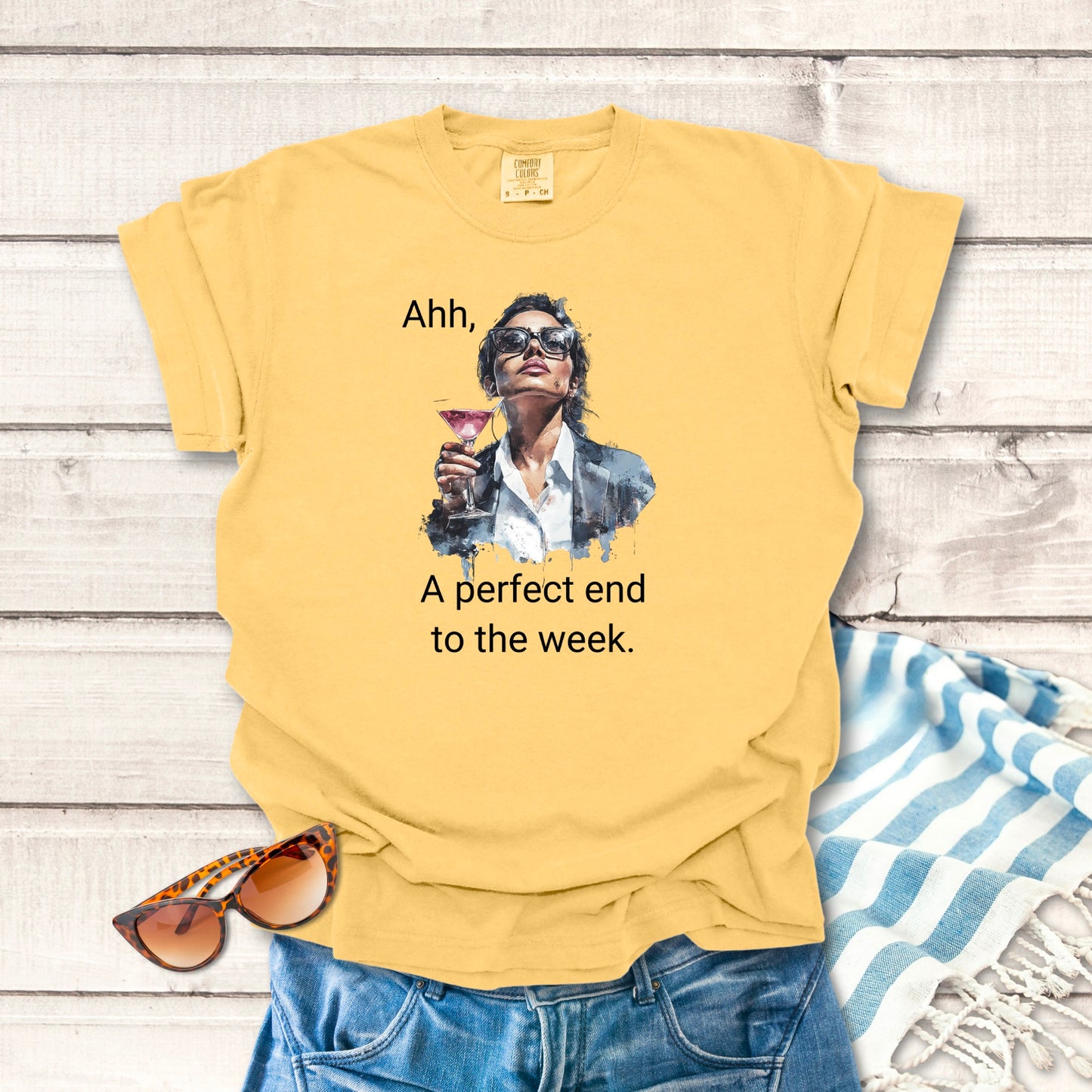 Perfect end to the week... Sassy T-shirt