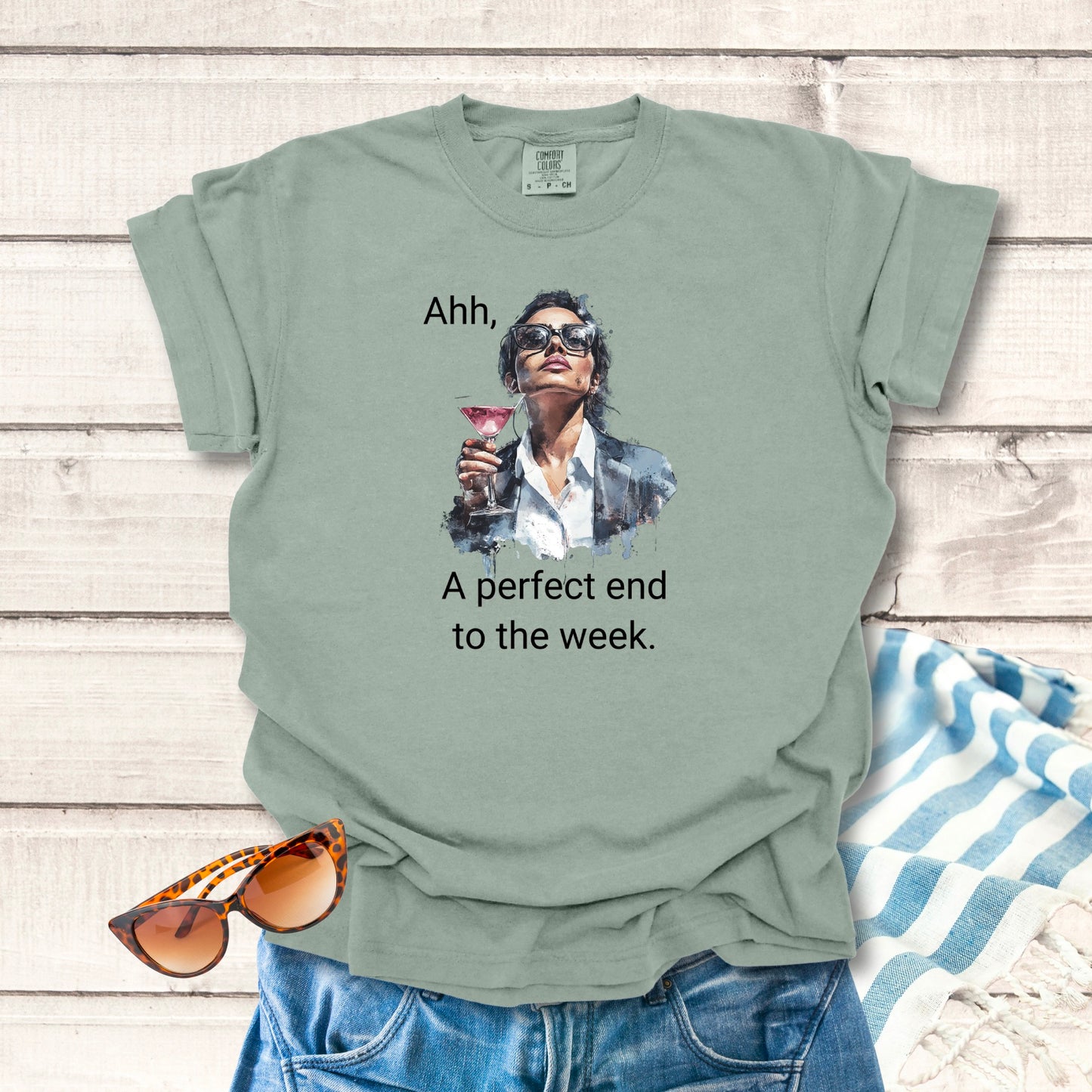 Perfect end to the week... Sassy T-shirt