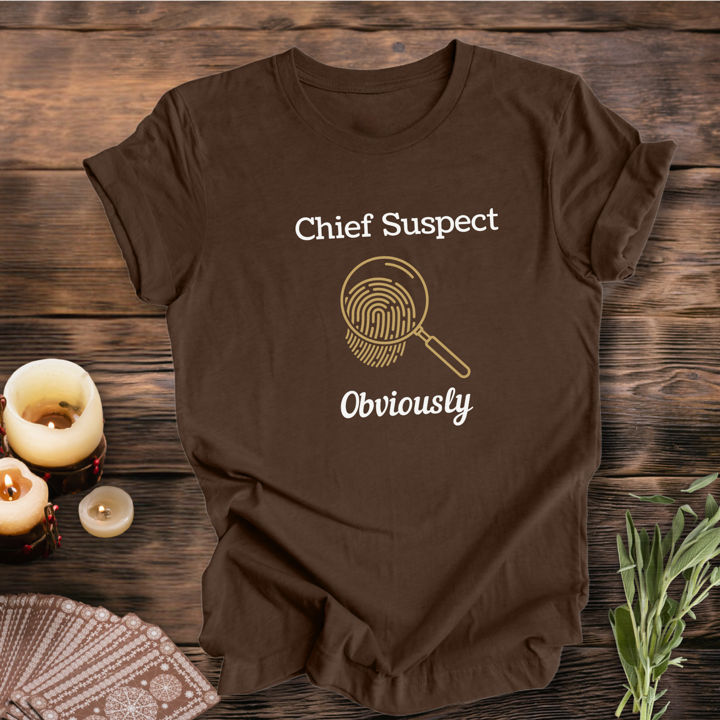 Chief Suspect Obviously ... Sassy Tee