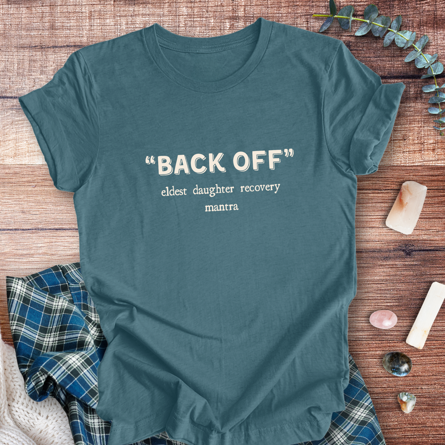 BACK OFF Mantra ... Sassy Tee