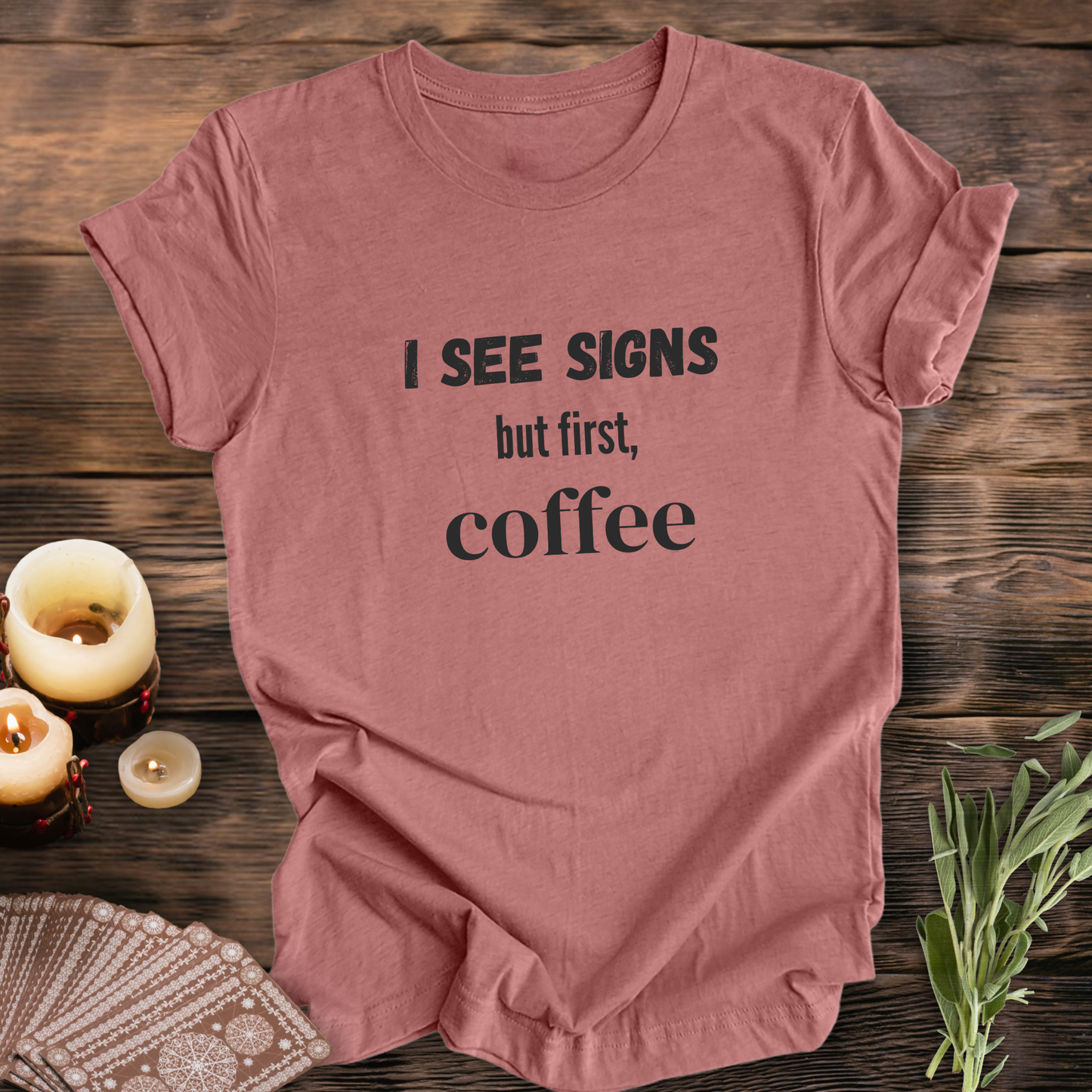 Coffee First ... Sassy Tee
