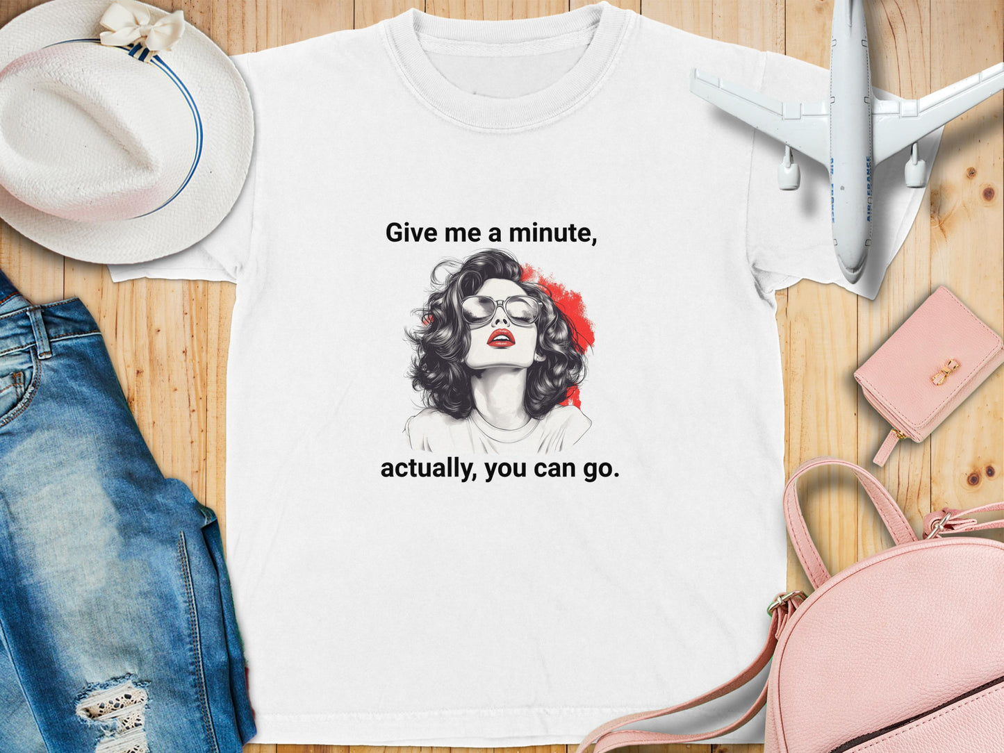 "Give me a minute..." Sassy Comfort Colors T-shirt