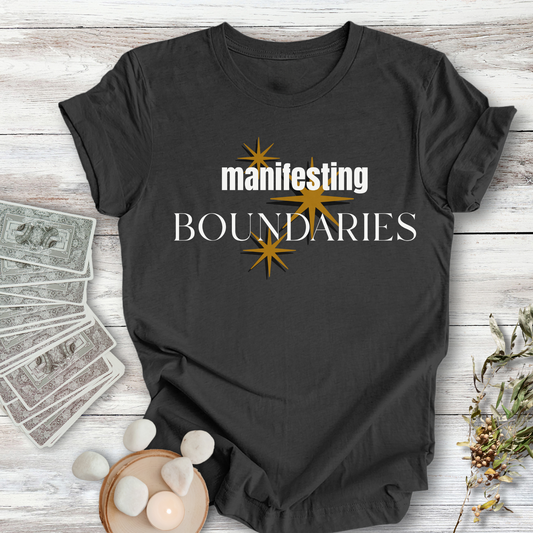 Manifesting Boundaries...Sassy Tee