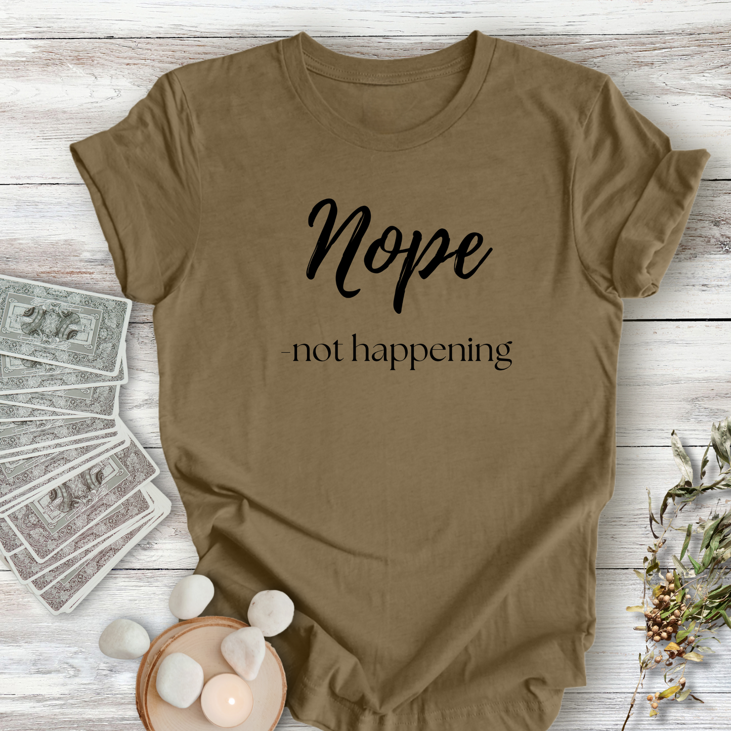 Nope, not happening...Sassy Tee