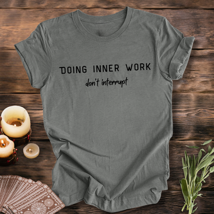 Doing Inner Work ...Sassy Tee