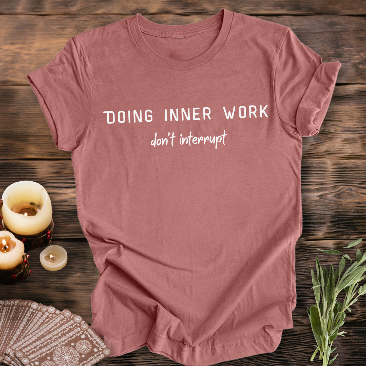 Doing Inner Work ...Sassy Tee