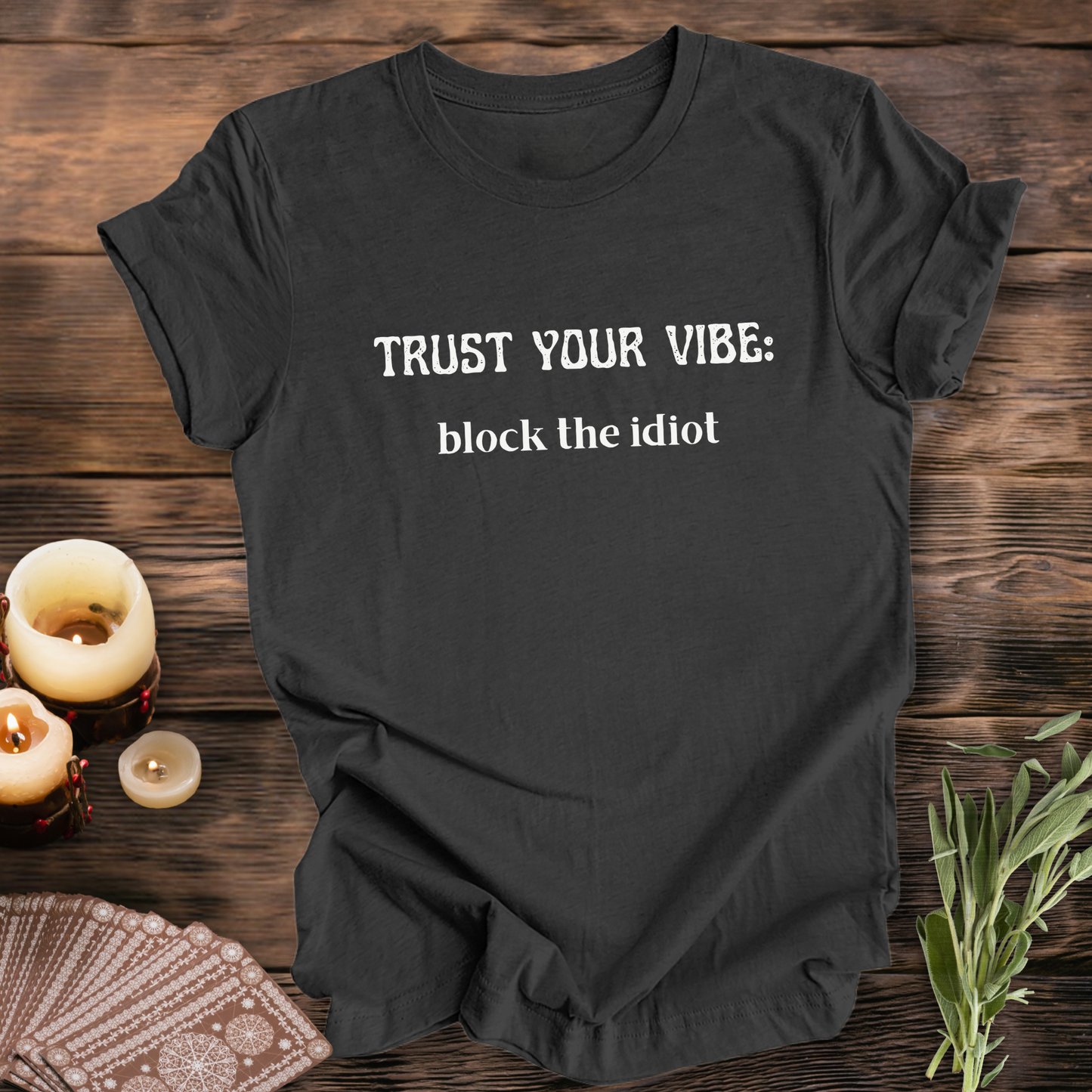 Block The Idiot ...Sassy Tee