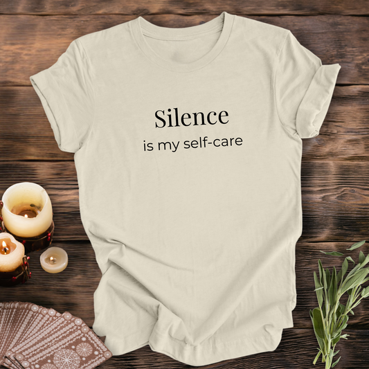 Silence is My Self-care...Sassy Tee