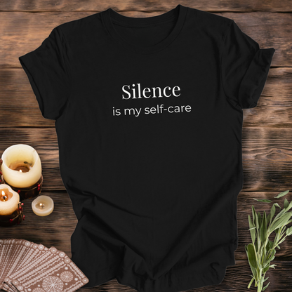 Silence is My Self-care...Sassy Tee