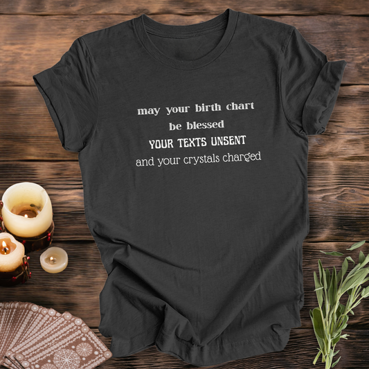May Your Birth Chart Be Blessed  ...Sassy Tee