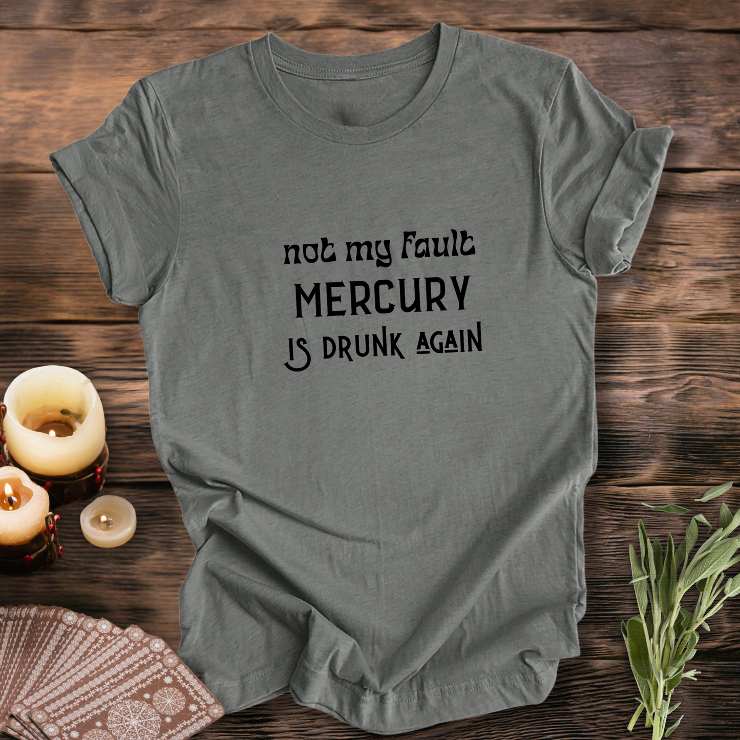 Mercury Retrograde  ...Sassy Tee