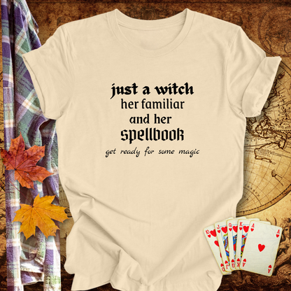 Just A Witch ...Sassy Tee