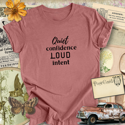 Quiet Confidence...Sassy Tee