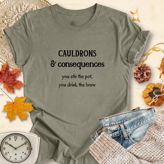 Cauldrons & Consequences..Sassy Tee