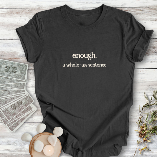 ENOUGH ... Sassy Tee