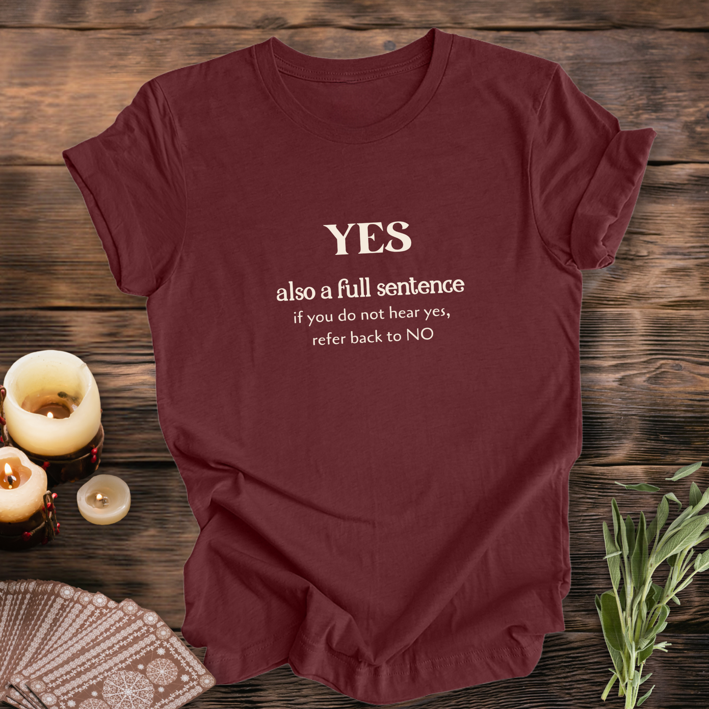 YES, Also A Full Sentence..Sassy Tee