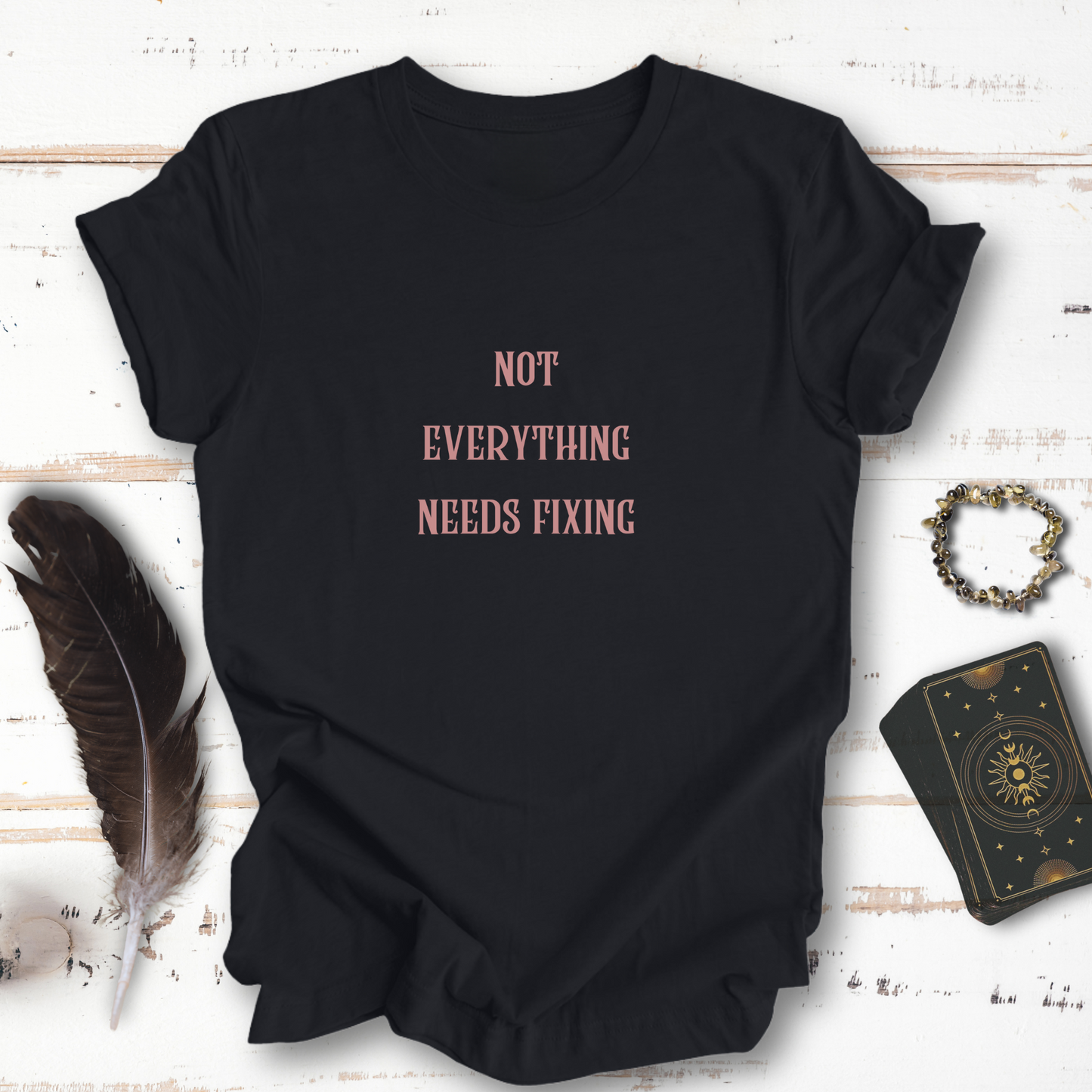 Not Everything Needs Fixing... Sassy Dark Mode T-shirt