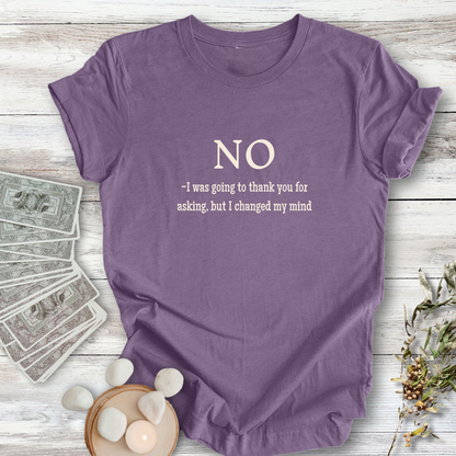 NO I Was Going to Thank You ... Sassy Tee