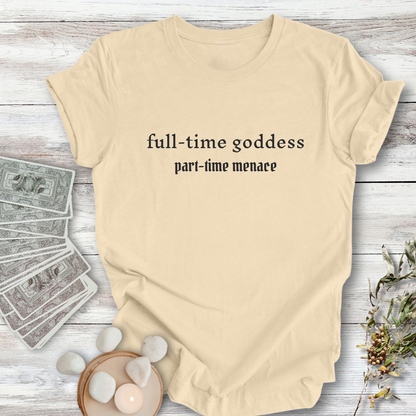 Full-time Goddess ... Sassy Tee