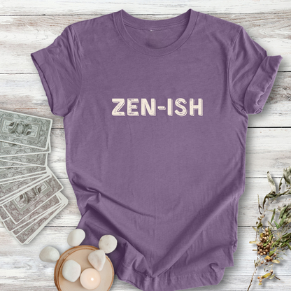 ZEN-ISH ... Sassy Tee