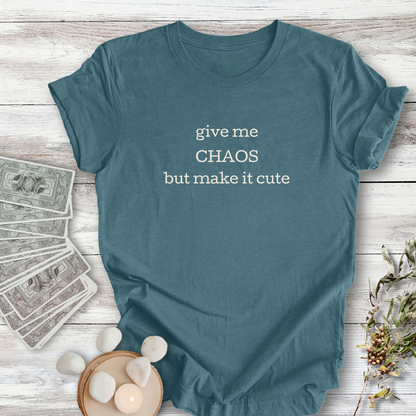 Give Me Chaos but Cute ... Sassy Tee