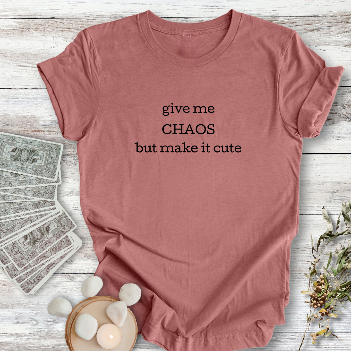 Give Me Chaos but Cute ... Sassy Tee