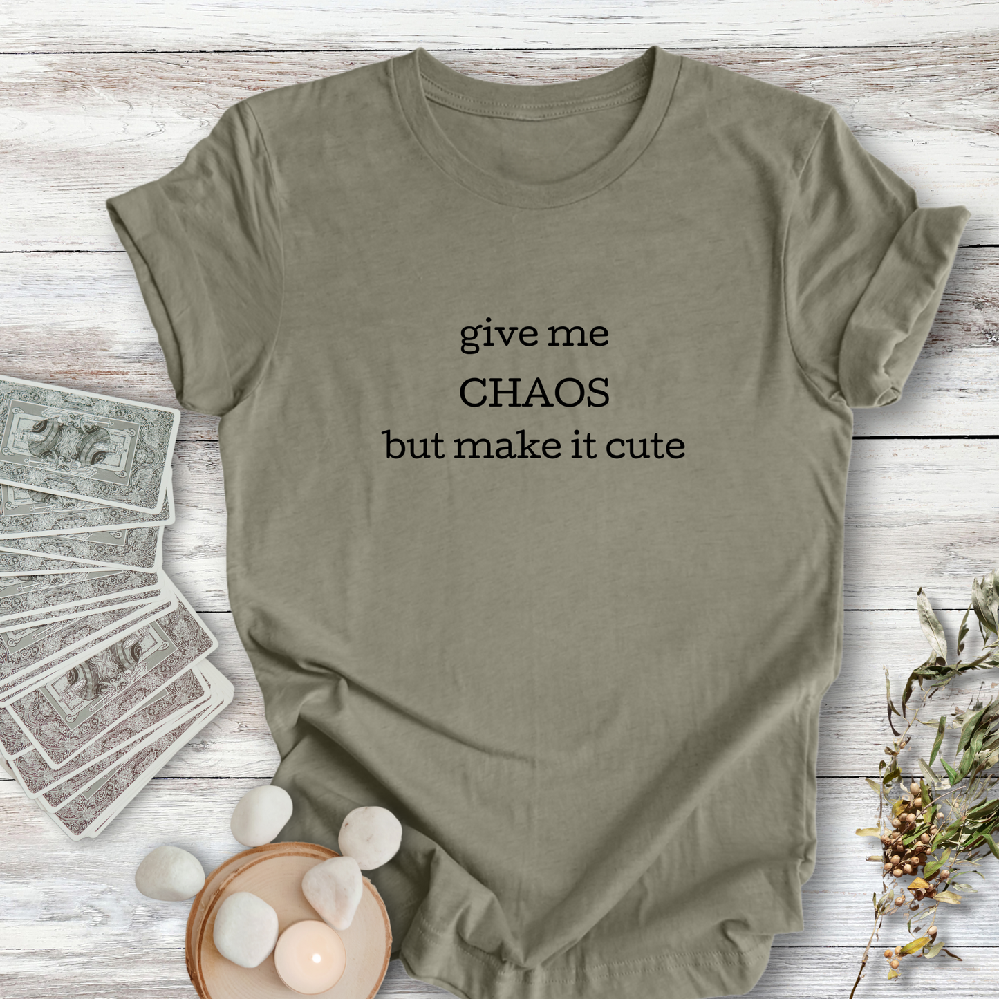 Give Me Chaos but Cute ... Sassy Tee