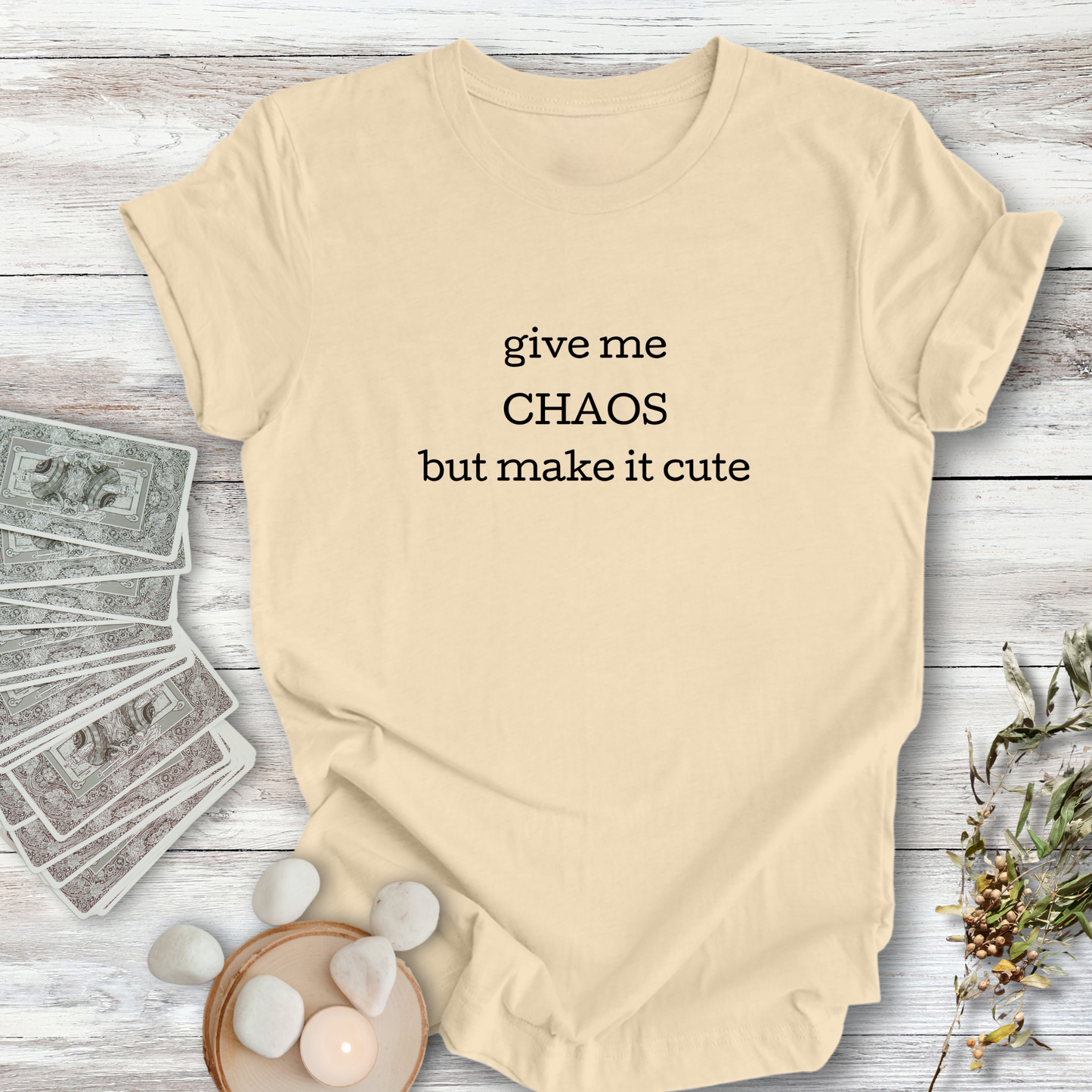 Give Me Chaos but Cute ... Sassy Tee