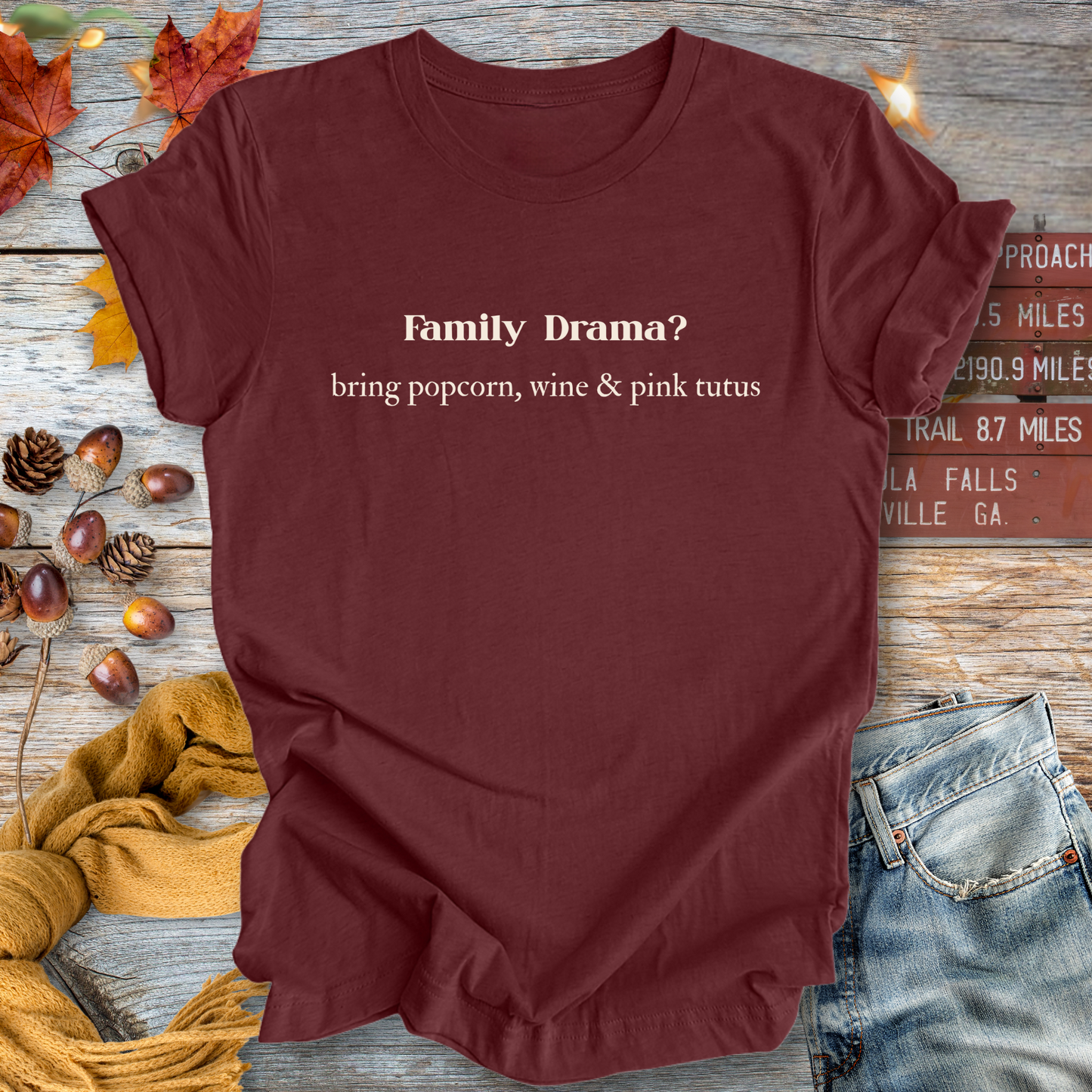 Family Drama ... Sassy Tee