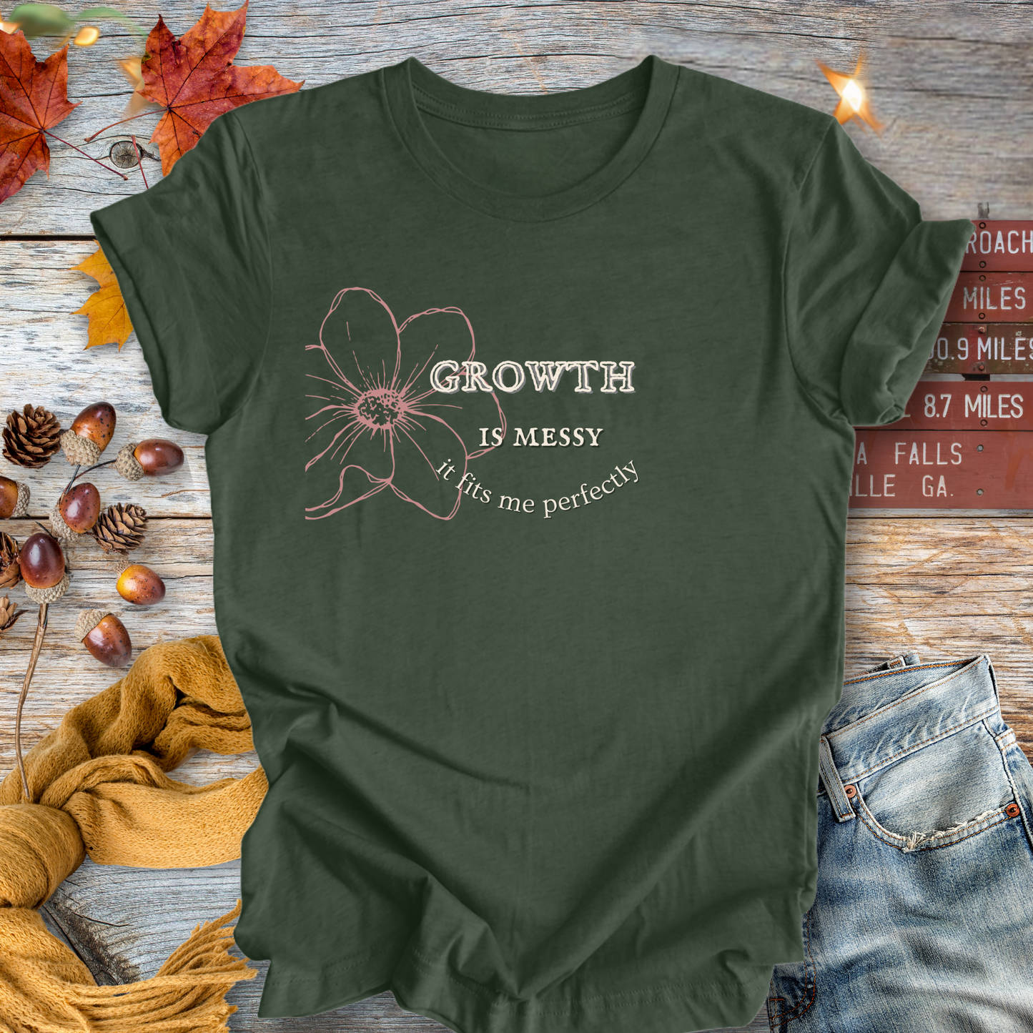 Growth is Messy ... Sassy Tee