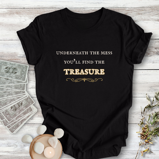 Underneath the Mess ... Sassy Tee