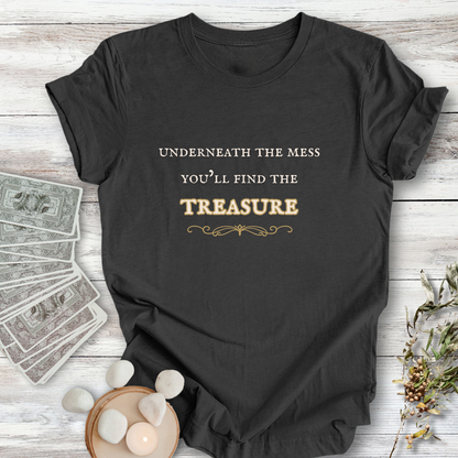 Underneath the Mess ... Sassy Tee