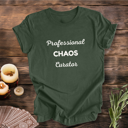 Professional Chaos Curator ... Sassy Tee