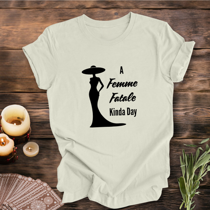 Femme Fatale ... Sassy Tee