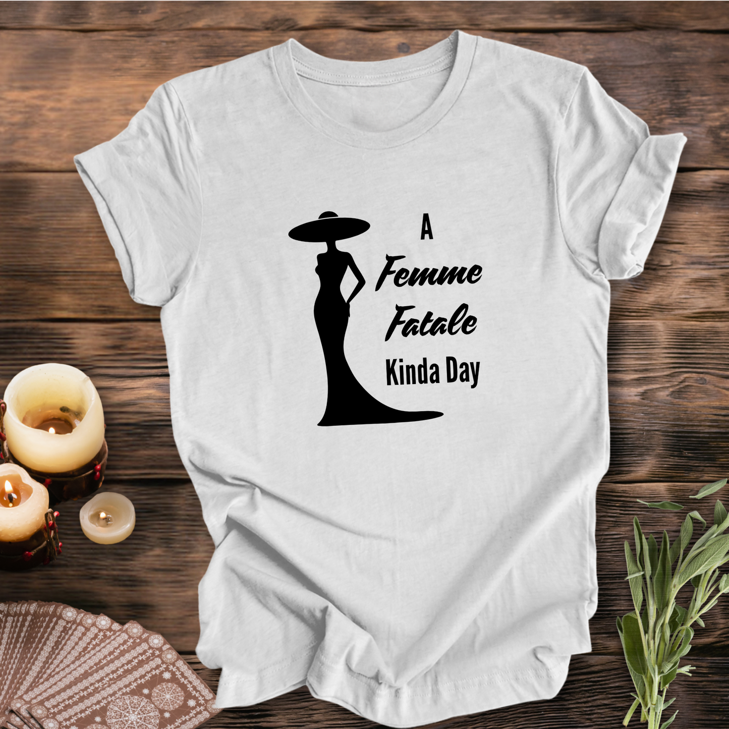 Femme Fatale ... Sassy Tee