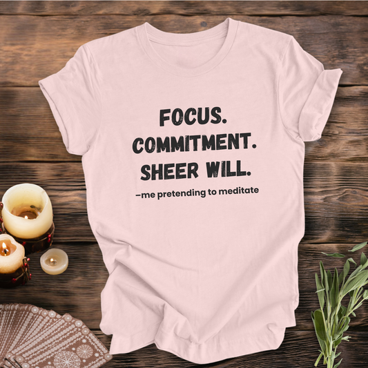 Pretending to Meditate ... Sassy Tee