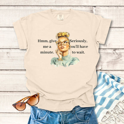 Give me a minute... Sassy T-shirt