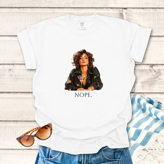 NOPE  Sassy T-shirt