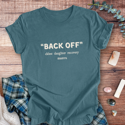 BACK OFF Mantra ... Sassy Tee